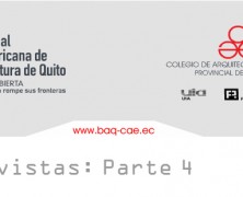4/4 Entrevistas XVII BAQ 2010 (Bienal Panamericana de Arquitectura de Quito)